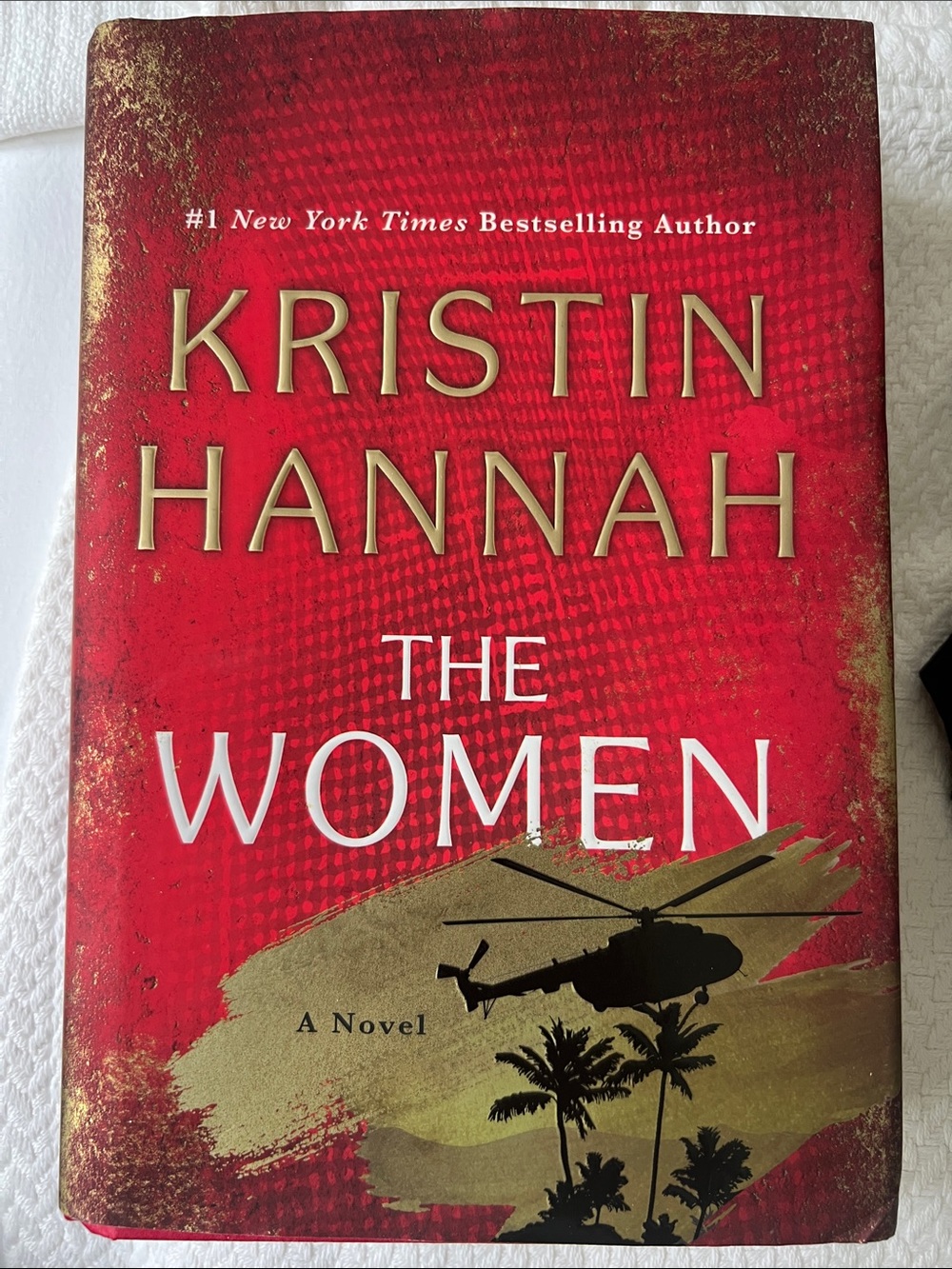 The women Kristin Hannah $30 hardcover